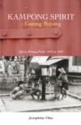 Image for Kampong spirit - gotong royong  : life in Potong Pasir, 1955 to 1965