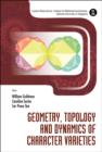 Image for Geometry, Topology and Dynamics of Character Varieties
