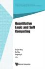 Image for Quantitative Logic And Soft Computing : Proceedings Of The Ql&amp;Sc 2012