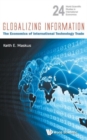 Image for Globalizing information  : the economics of international technology trade