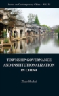 Image for Township governance and institutionalization in China