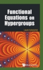 Image for Functional Equations On Hypergroups