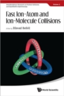 Image for Fast Ion-atom And Ion-molecule Collisions