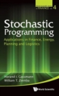 Image for Stochastic programming  : applications in finance, energy, planning and logistics