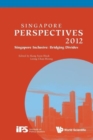 Image for Singapore Perspectives 2012 - Singapore Inclusive: Bridging Divides