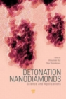 Image for Detonation nanodiamonds  : science and applications