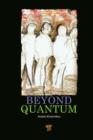 Image for Beyond quantum