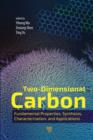 Image for Two-dimensional carbon: fundamental properties, synthesis, characterization, and applications