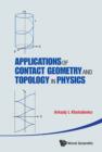 Image for Applications of contact geometry and topology in physics