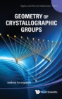 Image for Geometry Of Crystallographic Groups