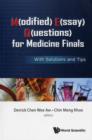Image for M(odified) E(ssay) Q(uestions) For Medicine Finals: With Solutions And Tips