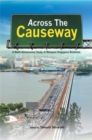Image for Across the causeway: a multi-dimensional study of Malaysia-Singapore relations