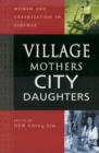 Image for Village Mothers, City Daughters