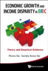 Image for Economic growth and income disparity in BRIC: theory and empirical evidence
