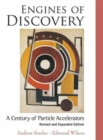 Image for Engines Of Discovery: A Century Of Particle Accelerators (Revised And Expanded Edition)