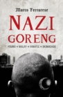 Image for Nazi goreng: young, Malay, fanatic, skinheads