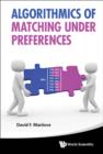 Image for Algorithmics of matching under preferences