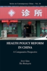 Image for Health Policy Reform In China: A Comparative Perspective