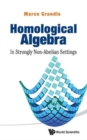Image for Homological Algebra: In Strongly Non-abelian Settings
