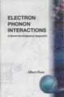 Image for Electron and Phonon Interactions: A Novel Semiclassical Approach.