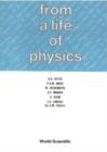 Image for From a Life of Physics.
