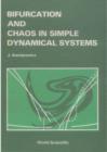 Image for Bifurcation and Chaos in Simple Dynamical Systems.