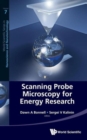 Image for Scanning probe microscopy for energy research  : materials, devices, and applications