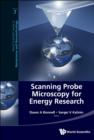 Image for Scanning probe microscopy for energy research: materials, devices, and applications