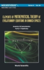 Image for Elements of the mathematical theory of evolutionry equations in Banach spaces