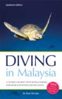 Image for Diving in Malaysia: a guide tot he best dive sites of Sabah, Sarawak and Peninsular Malaysia