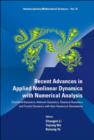 Image for Recent Advances in Applied Nonlinear Dynamics with Numerical Analysis: Fractional Dynamics, Network Dynamics, Classical Dynamics and Fractal Dynamics with Their Numerical Simulations