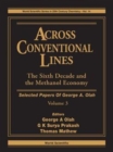 Image for Across Conventional Lines: Selected Papers Of George A Olah, Volume 3 - The Sixth Decade And The Methanol Economy