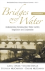 Image for Bridges over water  : understanding transboundary water conflict, negotiation and cooperation