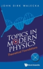 Image for Topics in modern physics  : theoretical foundations