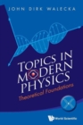 Image for Topics in modern physics  : theoretical foundations