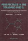 Image for Perspectives in the standard model: proceedings of the Theoretical Advanced Study Institute in Elementary Particle Physics, Boulder, Colorado, 2-28 June, 1991