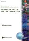 Image for Quantum Fields on the Computer.