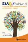 Image for Reach Chronicles: A Community Mental Health Model For Children And Adolescents In Singapore