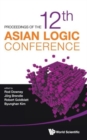 Image for Proceedings Of The 12th Asian Logic Conference