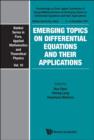 Image for Emerging topics on differential equations and their applications: proceedings on Sino-Japan Conference of Young Mathematicians on Emerging Topics on Differential Equations and Their Applications, Nankai University, China, 5-9 December 2011 : vol. 10