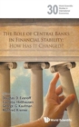 Image for The role of central banks in financial stability  : how has it changed?