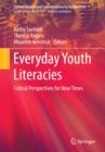 Image for Youth literacies in new times  : everywhere everyday