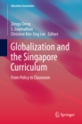 Image for Globalization and the Singapore Curriculum: From Policy to Classroom
