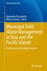 Image for Municipal solid waste management in Asia and the Pacific Island  : challenges and strategic solutions