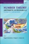 Image for Number theory arithmetic in Shangri-La: proceedings of the 6th China-Japan seminar