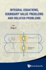 Image for Integral equations, boundary value problems and related problems: Yinchuan, Ningxia, China, 19-23 August 2012