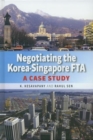 Image for Negotiating the Korea-Singapore FTA: a case study