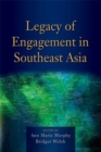 Image for Legacy of Engagement in Southeast Asia