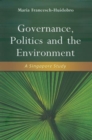 Image for Governance, politics and the environment: a Singapore study