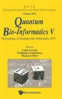 Image for Quantum Bio-informatics V - Proceedings Of The Quantum Bio-informatics 2011